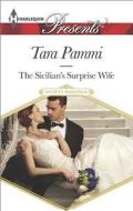 The Sicilian's Surprise Wife di Tara Pammi edito da Harlequin