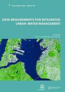 Data Requirements for Integrated Urban Water Management di Tim Fletcher edito da CRC Press