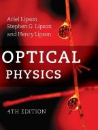Optical Physics di Ariel Lipson, Stephen G. Lipson, Henry Lipson edito da Cambridge University Press
