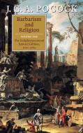 Barbarism and Religion di J. G. A. Pocock, Pocock J. G. a. edito da Cambridge University Press