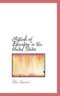 Methods Of Education In The United States di Alice Zimmern edito da Bibliolife