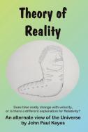Theory of Reality di John Keyes edito da Lulu.com