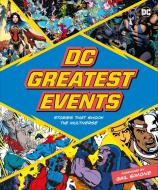 DC Greatest Events di Stephen Wiacek edito da DK PUB