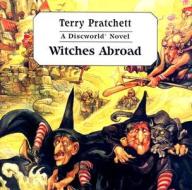 Witches Abroad di Terence David John Pratchett edito da Ulverscroft