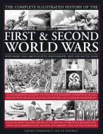 Complete Illustrated History of the First & Second World Wars di Donald Sommerville, Ian Westwell edito da Anness Publishing