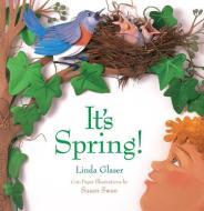 It's Spring! di Linda Glaser edito da FIRST AVENUE ED