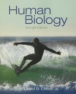 Human Biology di Daniel D. Chiras edito da Jones And Bartlett Publishers, Inc