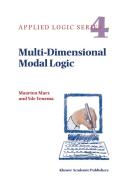 Multi-Dimensional Modal Logic di Maarten Marx, Yde Venema edito da SPRINGER NATURE