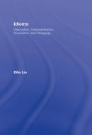 Idioms di Dilin Liu edito da Routledge