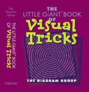 The Little Giant Book Of Visual Tricks di The Diagram Group edito da Sterling Juvenile