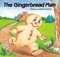The Gingerbread Man di Karen Schmidt edito da Turtleback Books