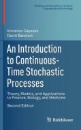 An Introduction To Continuous-time Stochastic Processes di Vincenzo Capasso, David Bakstein edito da Birkhauser Boston Inc