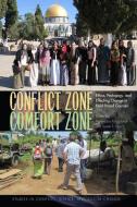 Conflict Zone, Comfort Zone edito da Ohio University Press