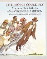 The People Could Fly: American Black Folktales di Virginia Hamilton edito da Turtleback Books