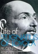 The Life of St. Ignatius of Loyola di S. J. Genelli, Genelli edito da Tan Books