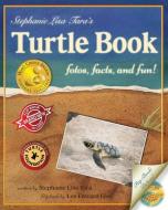 Stephanie Lisa Tara's Turtle Book di Stephanie Lisa Tara edito da Stephanie Lisa Tara Children's Books