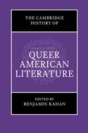 The Cambridge History Of Queer American Literature edito da Cambridge University Press