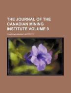 The Journal Of The Canadian Mining Insti di Canadian Institute edito da Rarebooksclub.com