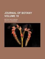 Journal Of Botany Volume 19 ; British A di Berthold Seemann edito da Rarebooksclub.com