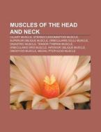 Muscles Of The Head And Neck: Ciliary Mu di Books Llc edito da Books LLC, Wiki Series