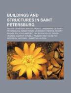 Buildings And Structures In Saint Peters di Books Llc edito da Books LLC, Wiki Series