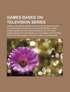 Games Based On Television Series: Pinbal di Source Wikipedia edito da Books LLC, Wiki Series