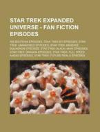 Star Trek Expanded Universe - Fan Fictio di Source Wikia edito da Books LLC, Wiki Series