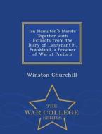 Ian Hamilton's March di Sir Winston Churchill edito da War College Series
