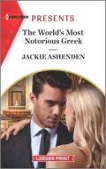 The World's Most Notorious Greek di Jackie Ashenden edito da HARLEQUIN SALES CORP