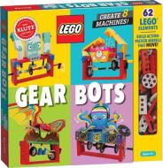 Lego Gear Bots di Editors of Klutz edito da Scholastic Us