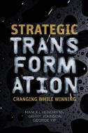 Strategic Transformation di M. Hensmans, G. Johnson, G. Yip edito da Palgrave Macmillan UK