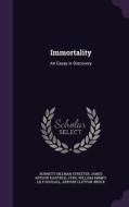 Immortality di Burnett Hillman Streeter, James Arthur Hadfield, Cyril William Emmet edito da Palala Press