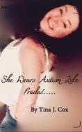 She Wears Autism Like Prada!... di Tina J. Cox edito da Blurb