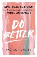Do Better di Rachel Ricketts edito da Simon & Schuster Uk