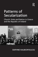 Patterns of Secularization di Daphne Halikiopoulou edito da Taylor & Francis Ltd