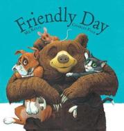 Friendly Day di Mij Kelly, Charles Fuge edito da Barron's Educational Series