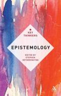 Epistemology: The Key Thinkers edito da CONTINUUM