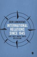 International Relations since 1945 di Geir Lundestad edito da SAGE Publications Ltd