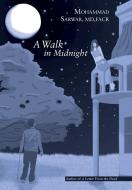 A Walk in Midnight di Md Facr Sarwar edito da LifeRich Publishing
