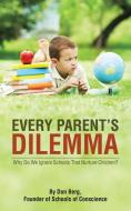 Every Parent's Dilemma di Don Berg edito da Trafford Publishing