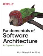 Fundamentals of Software Architecture di Neal Ford, Mark Richards edito da O'Reilly UK Ltd.