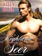 Highland Seer di Willa Blair edito da Tantor Audio