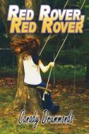 Red Rover Red Rover di Canady Drummonds edito da Createspace