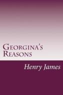 Georgina's Reasons di Henry James edito da Createspace