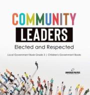 Community Leaders di Universal Politics edito da Speedy Publishing LLC