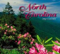 North Carolina Impressions edito da Farcountry Press