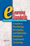 e-Learning Standards di Carol Fallon edito da CRC Press