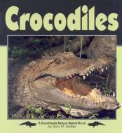 Crocodiles di Sally M. Walker edito da Carolrhoda Books