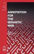 Annotation for the Semantic Web di Siegfried Handschuh edito da IOS Press