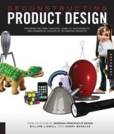 Deconstructing Product Design di William Lidwell, Gerry Manacsa edito da Rockport Publishers Inc.